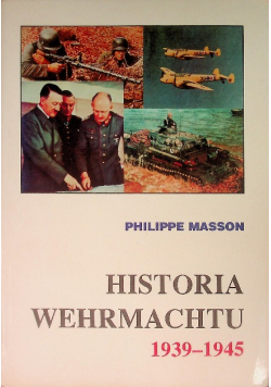 Historia Wehrmachtu 1939 - 1945