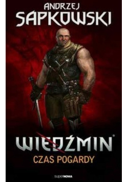 Wiedźmin tom 4 Czas pogardy
