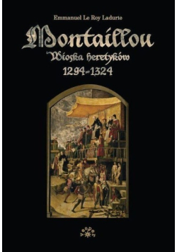 Montaillou Wioska heretyków 1294 - 1324