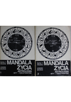 Mandala Życia Astrologia Mity i Rzeczywistość Tom I i II