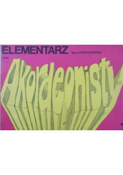 Elementarz akordeonisty 1