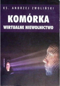 Komórka Wirtualne niewolnictwo