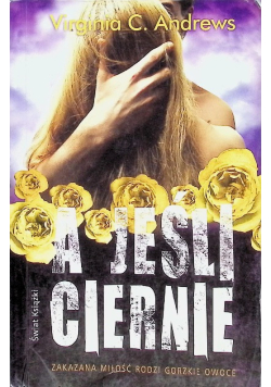 A jeśli ciernie