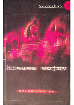 Nekroskop Tom 8  Krwawe wojny