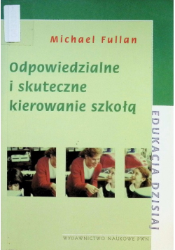 Odpowiedzialne i skuteczne kierowanie szkołą