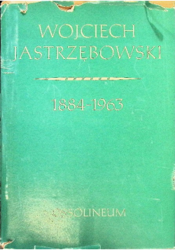Wojciech Jastrzębowski 1884 - 1963