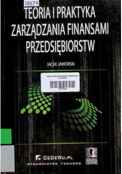 Teoria i praktyka zarządzania finansami przedsiębiorstw