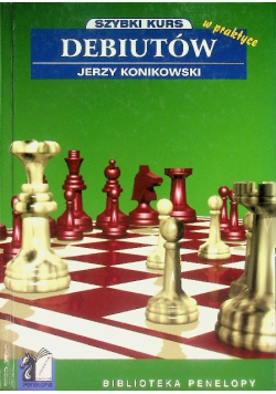 Szybki kurs debiutów w praktyce