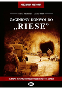 Zaginiony konwój do "Riese" Rdułtowski