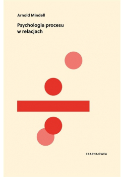 Psychologia procesu w relacjach
