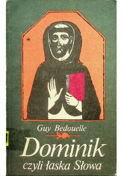 Dominik czyli łaska Słowa