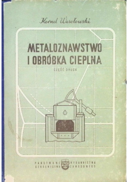 Metaloznawstwo i obróbka cieplna Część 2