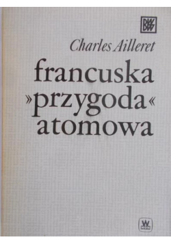 Francuska przygoda atomowa