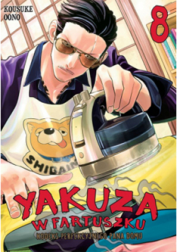 Yakuza w fartuszku. Kodeks perfekcyjnego pana domu. Tom 8