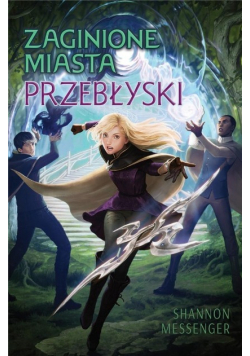 Zaginione miasta Tom 7 Przebłyski