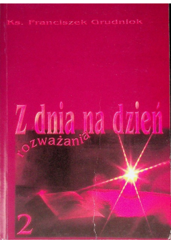 Z dnia na dzień rozważania Tom  2