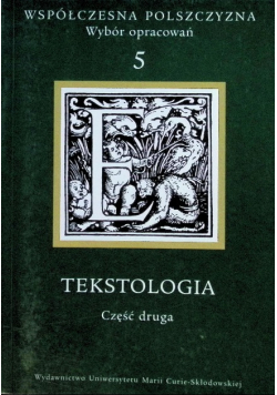 Współczesna Polszczyzna Tom 5 Tekstologia Część 2