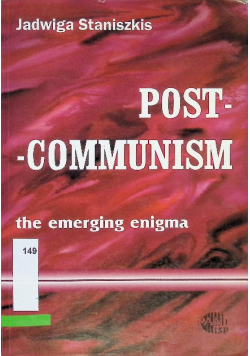 Post Communism the emerging enigma