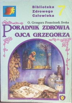 Poradnik zdrowia ojca Grzegorza