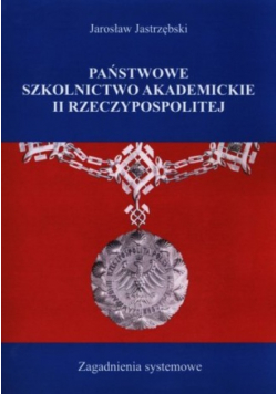 Państwowe szkolnictwo akademickie II Rzeczypospolitej
