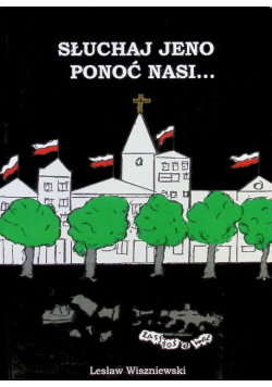 Słuchaj jeno ponoć nasi