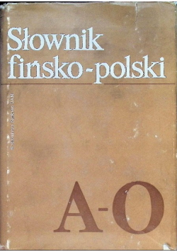 Słownik fińsko polski Tom I
