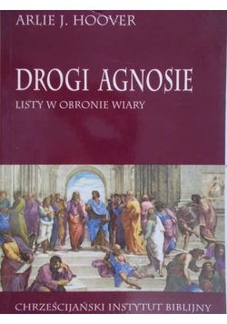Drogi Agnosie Listy w obronie wiary