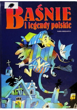 Baśnie i legendy polskie