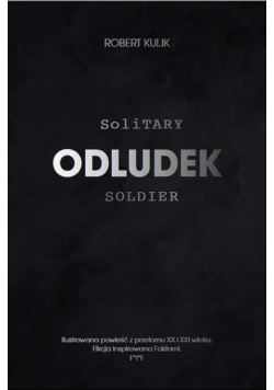 Odludek Solitary Soldier