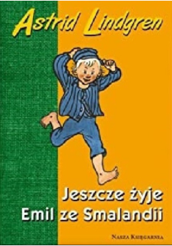 Jeszcze żyje Emil ze Smalandii