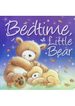 Bedtime, Little Bear