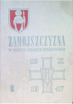 Zamojszczyzna w okresie okupacji hitlerowskiej