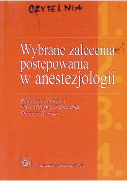 Wybrane zalecenia postępowania w anestezjologii
