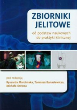 Zbiorniki jelitowe od podstaw naukowych do praktyki klinicznej
