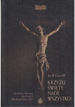 Krzyżu święty nade wszystko