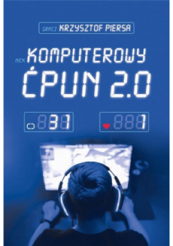 Komputerowy ćpun 2.0