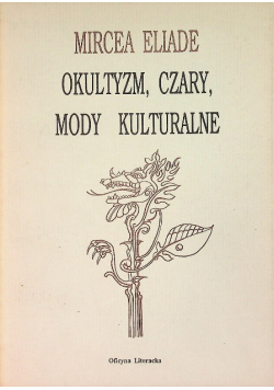 Okultyzm czary mody kulturalne