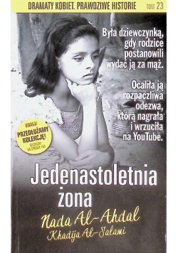 Dramaty kobiet prawdziwe historie Tom 23 Jedenastoletnia żona