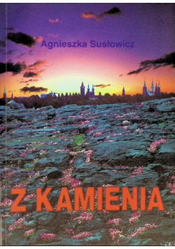 Z kamienia
