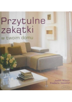Przytulne zakątki w twoim domu