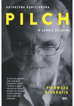 Pilch w sensie ścisłym Pierwsza biografia
