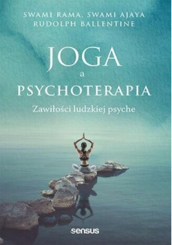 Joga a psychoterapia. Zawiłości ludzkiej psyche