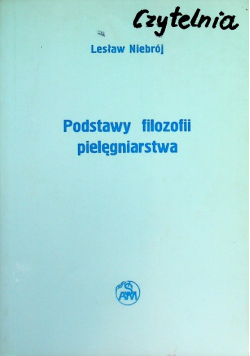 Podstawy filozofii pielęgniarstwa