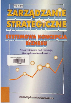 Zarządzanie strategiczne systemowa koncepcja biznesu