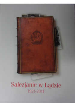 Salezjanie w Lądzie 1921 do 2011
