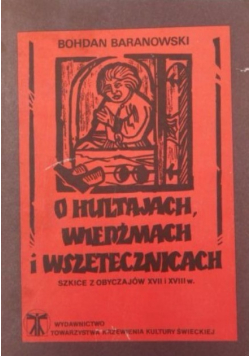 O hultajach wiedźmach i wszetecznicach