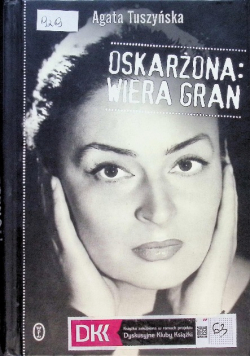 Oskarżona Wiera Gran