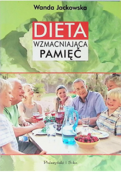Dieta Wzmacniająca Pamięć