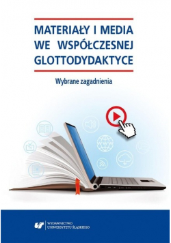 Materiały i media we współczesnej glottodydaktyce