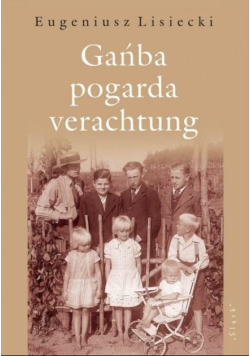Gańba pogarda verachtung